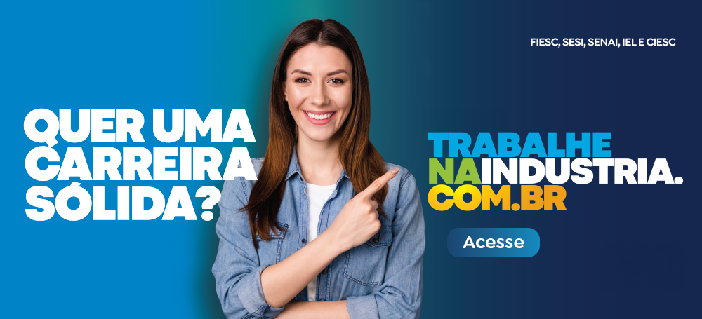 Quer uma carreira sólida? Trabalhe na indústria. Acesse!