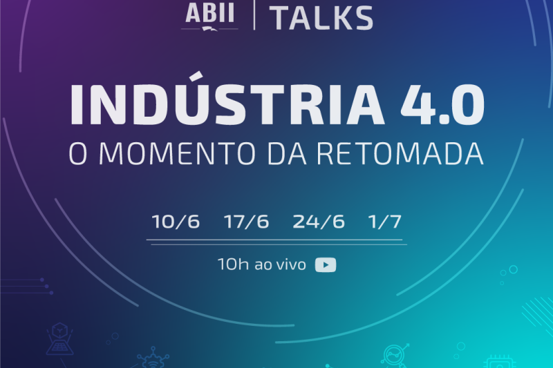 Eventos on-line destacam o papel da indústria 4.0 na retomada